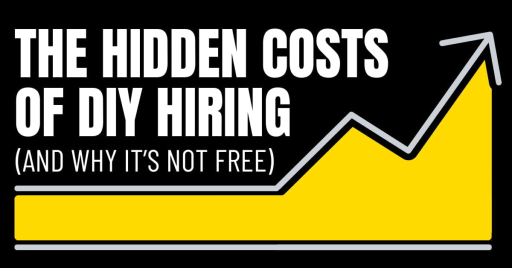 Hidden cost of DIY hiring (& why it's not free) featured image