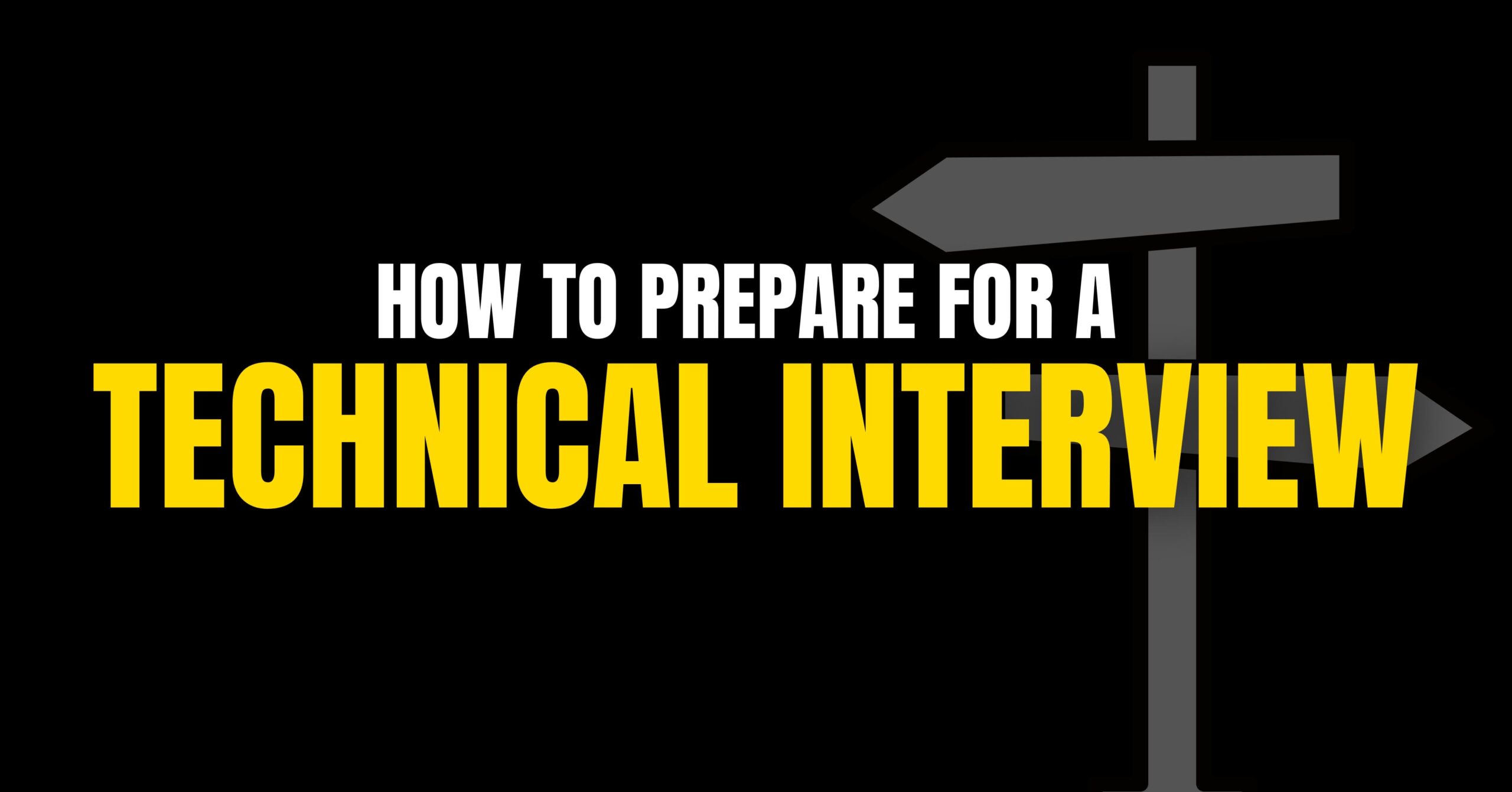 How To Nail Your Next Technical Interview