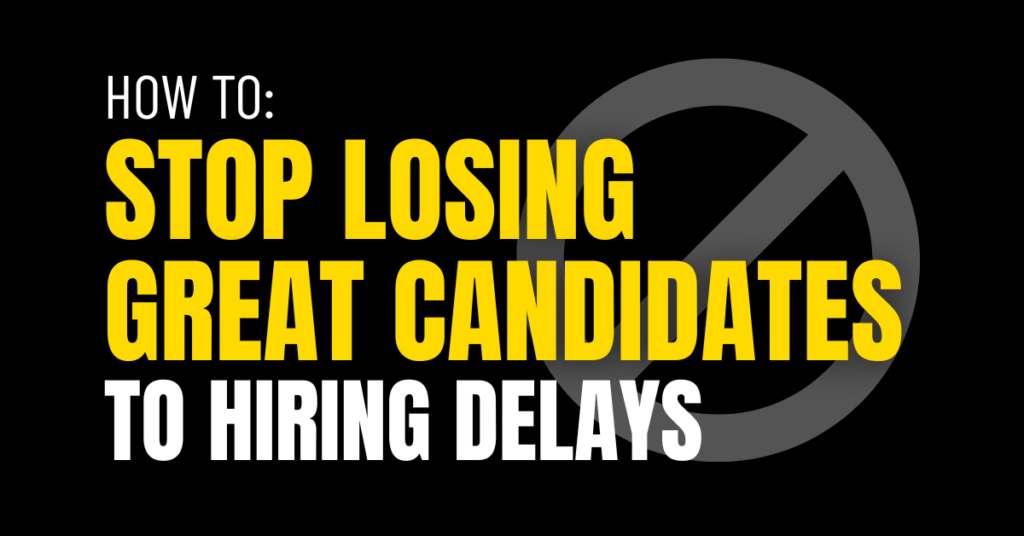 Stop Hiring Delays featured image